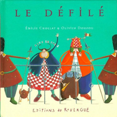 Le défilé - Chollat Emilie ; Douzou Olivier