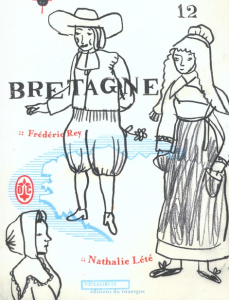Bretagne - Lété Nathalie ; Rey Frédéric
