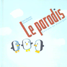 Le paradis - Meunier Henri ; Ricard Anouk