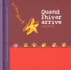 Quand l'hiver arrive - Meunier Henri