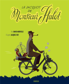 Le Jacquot de Monsieur Hulot - Merveille David