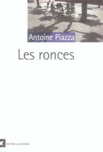 Les ronces - Piazza Antoine