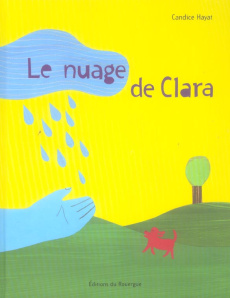 Le nuage de Clara - Hayat Candice
