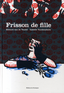 Frisson de fille - Vendel Edward van de ; Vadenabeele Isabelle ; Cuni
