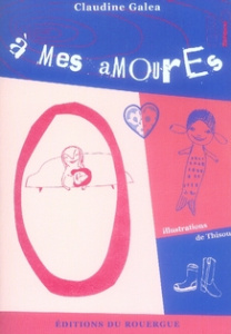 A mes amourEs - Galéa Claudine