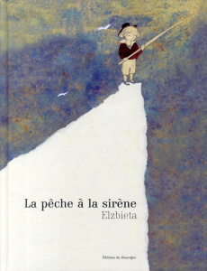 La pêche à la sirène - ELZBIETA