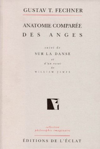 Anatomie comparée des anges. suivi de Sur la danse - Fechner Gustav-T