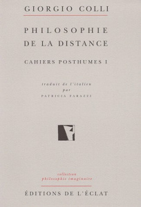 NIETZSCHE CAHIERS POSTHUMES I - PHILOSOPHIE DE DISTANCE - COLLI GIORGIO