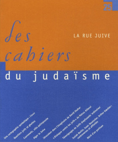 Les cahiers du Judaïsme N° 25, 2009 : La rue juive - Ravid Benjamin C. I. ; Bensoussan Albert ; Berger