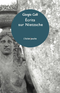 Ecrits sur Nietzsche - Colli Giorgio ; Farazzi Patricia