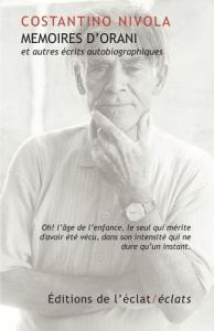 Mémoires d'Orani et autres écrits autobiographiques - Nivola Costantino ; Farazzi Patricia