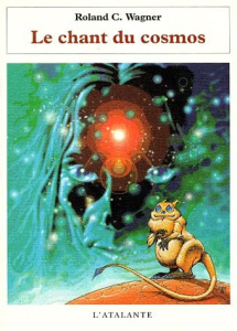 Le chant du cosmos - Wagner Roland C.