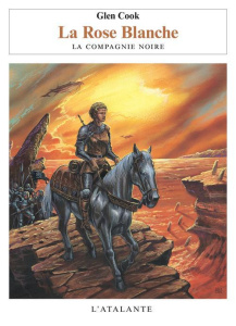 Les Annales de la Compagnie noire Tome 3 : La Rose Blanche - Cook Glen