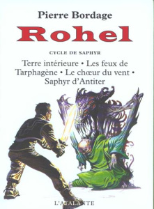 Rohel Tome 3 : Le Cycle de Saphyr - Bordage Pierre