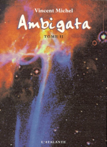 Ambigata. Tome 2 - Michel Vincent