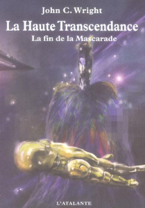 La Haute Transcendance. La fin de la Mascarade - Wright John-C ; Brèque Jean-Daniel