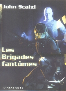 Les Brigades fantômes - Scalzi John ; Emerich Bernadette