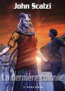 La dernière colonie - Scalzi John ; Cabon Mikaël
