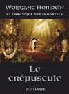La chronique des immortels Tome 4 : Le crépuscule - Hohlbein Wolfgang ; Hervieux Pascale