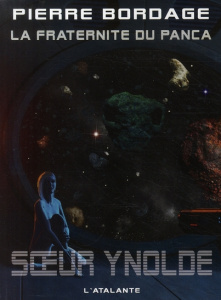 La fraternité du Panca Tome 2 : Soeur Ynolde - Bordage Pierre