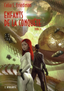 Enfants de la Conquête Tome 2 : - Friedman Celia S. ; Surgers Marie