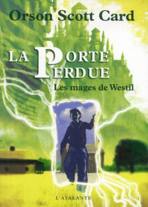 Les mages de Westil Tome 1 : La porte perdue - Card Orson Scott ; Brèque Jean-Daniel