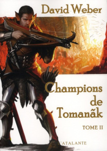 Le dieu de la guerre Tome 2 : Champions de Tomanak. Volume 2 - Weber David ; Reichert Frank