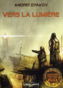 Vers la lumière - Dyakov Andreï ; Savine Denis-E