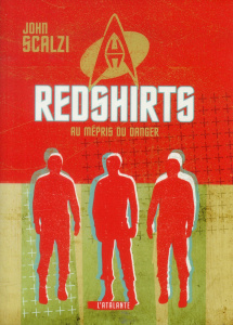 Redshirts. Au mépris du danger - Scalzi John ; Cabon Mikael