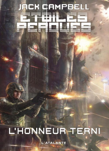 Etoiles perdues Tome 1 : L'honneur terni - Campbell Jack ; Reichert Frank