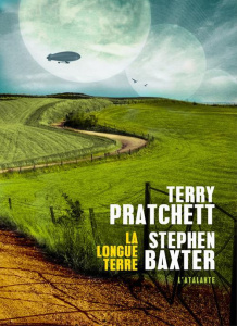 La Longue Terre Tome 1 - Pratchett Terry ; Baxter Stephen ; Cabon Mikael