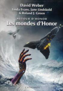 Autour d'Honor Tome 2 : Les mondes d'Honor - Weber David ; Evans Linda ; Lindskold Jane ; Green