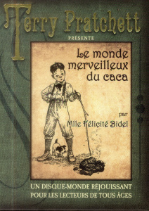 Le monde merveilleux du caca - Pratchett Terry ; Couton Patrick ; Dennis Peter ;