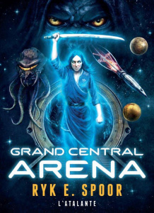 Grand Central Arena - Spoor Ryk E. ; Goullet Gilles