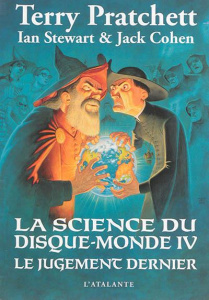 La science du Disque-monde Tome 4 : Le Jugement dernier - Pratchett Terry ; Stewart Ian ; Cohen Jack ; Couto