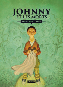 Le sauveur de l'humanité, c'est toi ! Tome 2 : Johnny et les morts - Pratchett Terry ; Couton Patrick