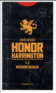 Honor Harrington Tome 1 : Mission Basilic - Weber David ; Mousnier-Lompré Arnaud