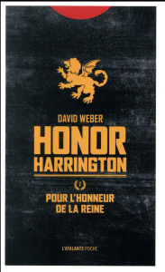 Honor Harrington Tome 2 : Pour l'honneur de la reine - Weber David ; Bury Florence
