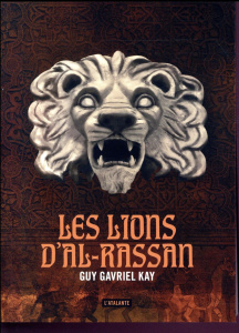Les lions d'Al-Rassan - Kay Guy Gavriel ; Vonarburg Elisabeth