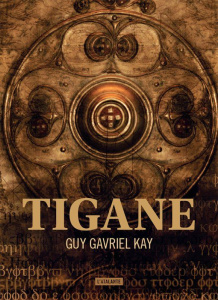 Tigane - Kay Guy Gavriel ; Faure-Geors Corinne