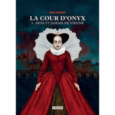 La cour d'Onyx Tome 1 : Minuit jamais ne vienne - Brennan Marie ; Surgers Marie
