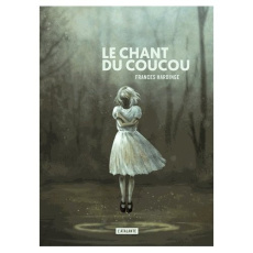 Le chant du coucou - Hardinge Frances ; Couton Patrick