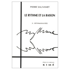 Le rythme et la raison Rythmanalyses tome 2 - Sauvanet Pierre