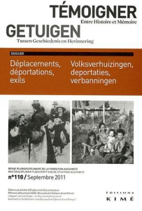 Témoigner entre histoire et mémoire N° 110, Septembre 2011 : Déplacements, déportations, exils - Mesnard Philippe
