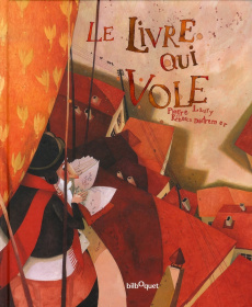 Le livre qui vole - Laury Pierre ; Dautremer Rébecca