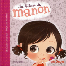Manon Tome 1 : Les bétises de Manon - Carboneill Bénédicte ; Rousseau Stéphanie