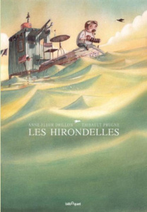Les hirondelles - Drillon Anne-Fleur ; Prugne Thibault