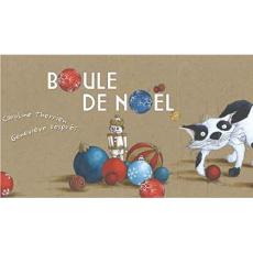 Boule de Noël - Therrien Caroline ; Després Geneviève