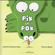 Pik et Pok - Parachini-Deny Juliette ; Manes Thierry