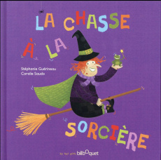 La chasse à la sorcière - Guérineau Stéphanie ; Saudo Coralie